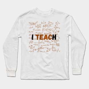 I Teach Black History Long Sleeve T-Shirt